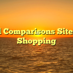 Ideal Comparisons Sites For Shopping